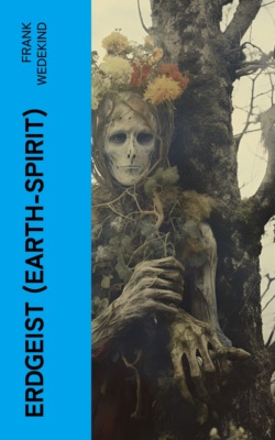 Erdgeist (Earth-Spirit)