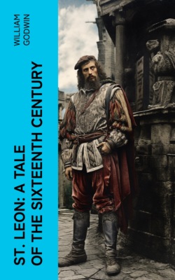 St. Leon: A Tale of the Sixteenth Century