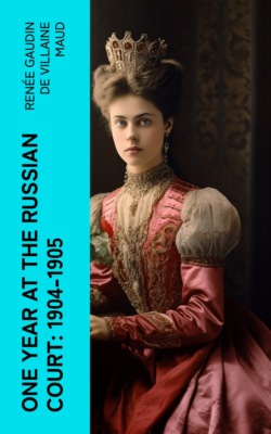 One Year at the Russian Court: 1904-1905