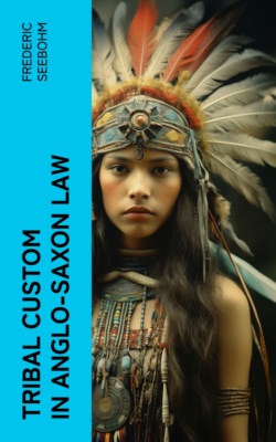 Tribal Custom in Anglo-Saxon Law