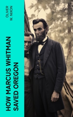 How Marcus Whitman Saved Oregon