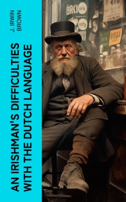 An Irishman's Difficulties with the Dutch Language