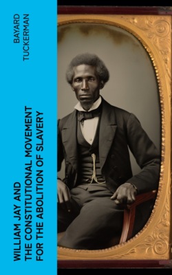 William Jay and the Constitutional Movement for the Abolition of Slavery