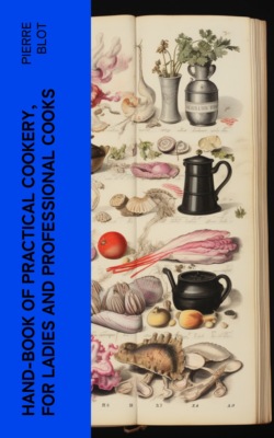 Hand-Book of Practical Cookery, for Ladies and Professional Cooks