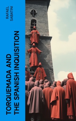 Torquemada and the Spanish Inquisition