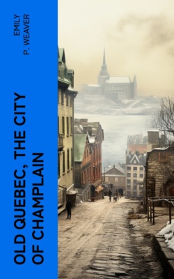 Old Quebec, the city of Champlain