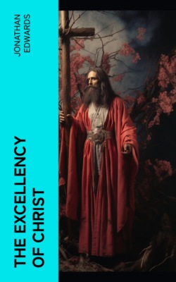 The Excellency of Christ