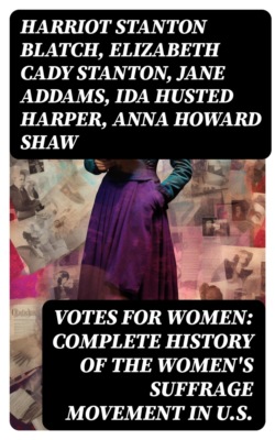 VOTES FOR WOMEN: Complete History of the Women's Suffrage Movement in U.S.