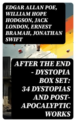AFTER THE END – Dystopia Box Set: 34 Dystopias and Post-Apocalyptic Works