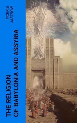 The Religion of Babylonia and Assyria