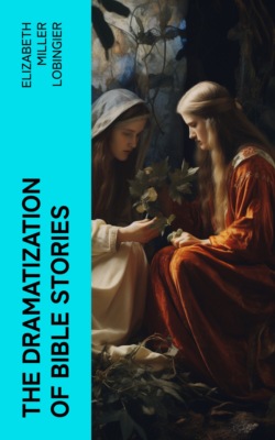 The Dramatization of Bible Stories