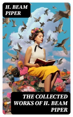 The Collected Works of H. Beam Piper