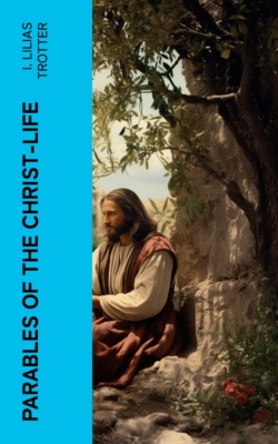 Parables of the Christ-life
