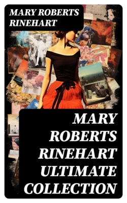 MARY ROBERTS RINEHART Ultimate Collection