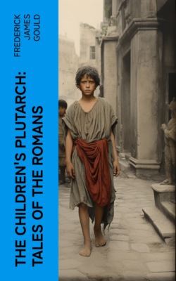 The Children's Plutarch: Tales of the Romans