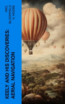 Keely and His Discoveries: Aerial Navigation