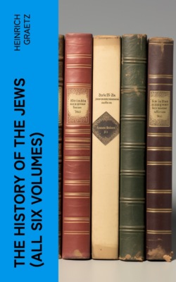 The History of the Jews (All Six Volumes)