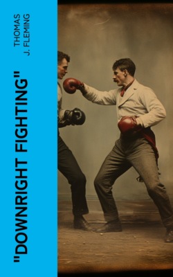 "Downright Fighting"