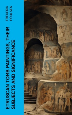 Etruscan Tomb Paintings, Their Subjects and Significance