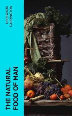 The Natural Food of Man