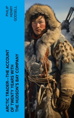 Arctic Trader--the account of twenty years with the Hudson's Bay Company