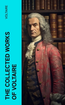 The Collected Works of Voltaire