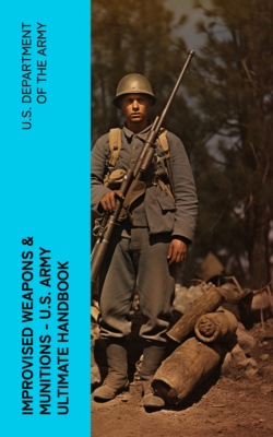 Improvised Weapons & Munitions – U.S. Army Ultimate Handbook