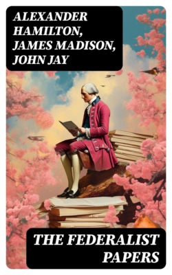 The Federalist Papers
