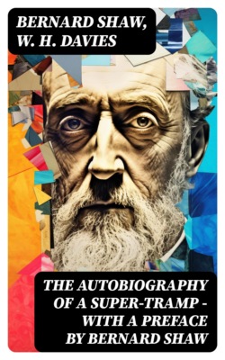 The Autobiography of a Super-Tramp - With a preface by Bernard Shaw