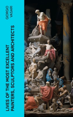 Lives of the Most Excellent Painters, Sculptors and Architects