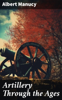 Artillery Through the Ages