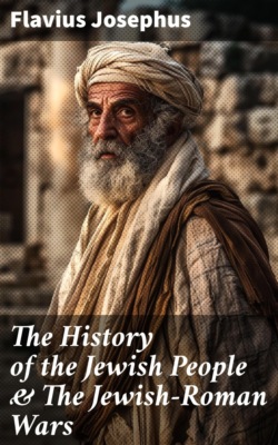 The History of the Jewish People & The Jewish-Roman Wars