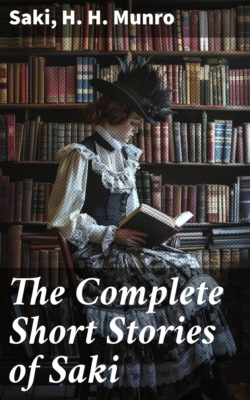 The Complete Short Stories of Saki