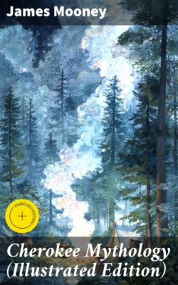 Cherokee Mythology (Illustrated Edition)