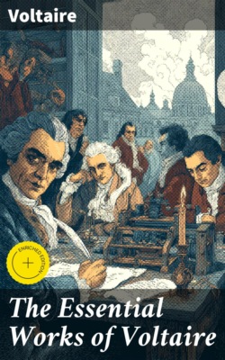 The Essential Works of Voltaire
