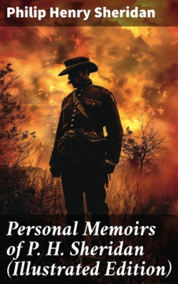 Personal Memoirs of P. H. Sheridan (Illustrated Edition)