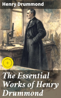 The Essential Works of Henry Drummond