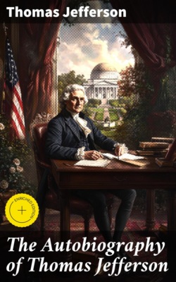 The Autobiography of Thomas Jefferson