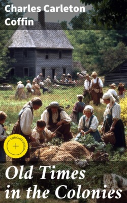 Old Times in the Colonies