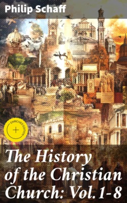 The History of the Christian Church: Vol.1-8