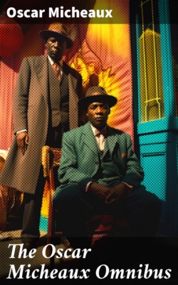 The Oscar Micheaux Omnibus