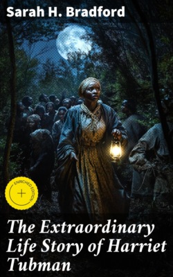 The Extraordinary Life Story of Harriet Tubman