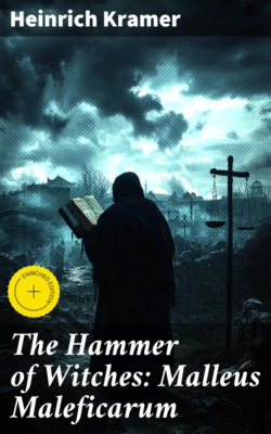 The Hammer of Witches: Malleus Maleficarum