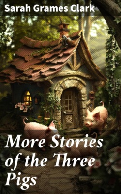 More Stories of the Three Pigs
