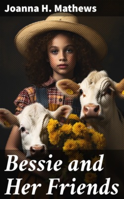 Bessie and Her Friends
