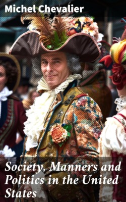 Society, Manners and Politics in the United States