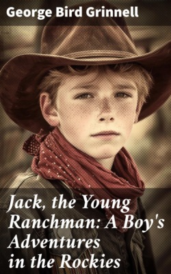 Jack, the Young Ranchman: A Boy's Adventures in the Rockies
