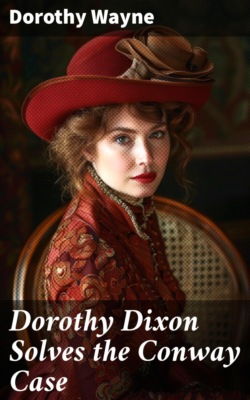 Dorothy Dixon Solves the Conway Case