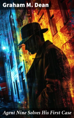 Agent Nine Solves His First Case