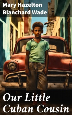 Our Little Cuban Cousin